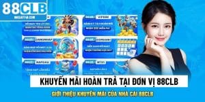 Hoàn Trả Mỗi Ngày - Sự Kiện Ưu Đãi Đặc Sắc Tại Nhà Cái 88CLB