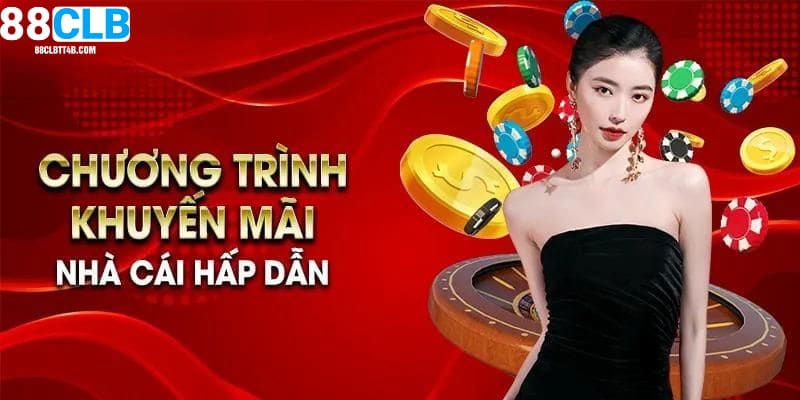 Chỉ cần đăng nhập và chơi sẽ có ngay khuyến mãi 88CLB
